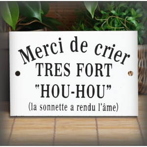 Plaque de porte artisanale en acier émaillé avec message humoristique « Merci de crier très fort HOU-HOU »