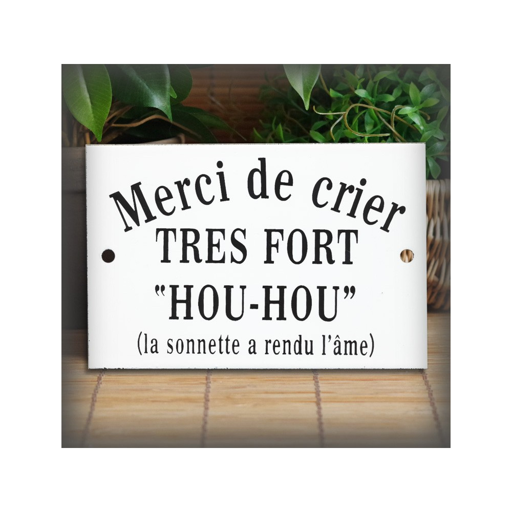 Plaque de porte artisanale en acier émaillé avec message humoristique « Merci de crier très fort HOU-HOU »