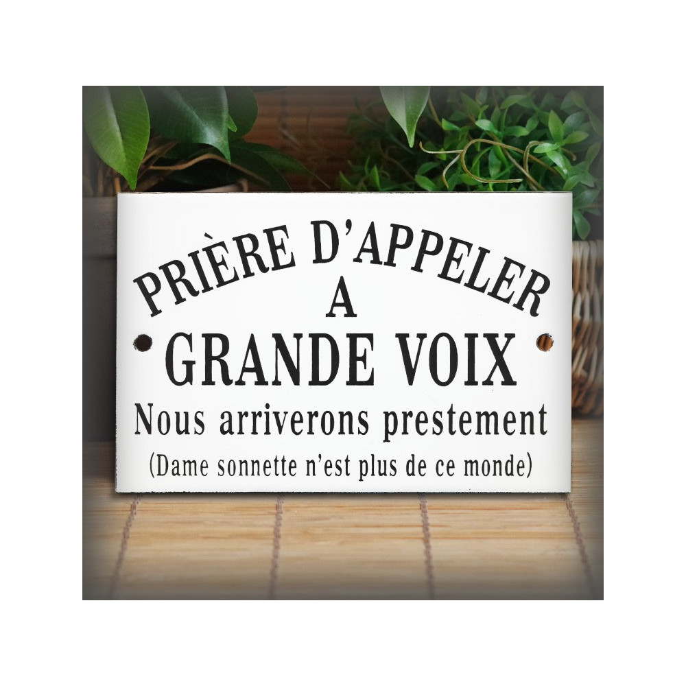 Plaque de porte en acier émaillé véritable avec inscription humoristique : « Prière d'appeler à grande voix ».