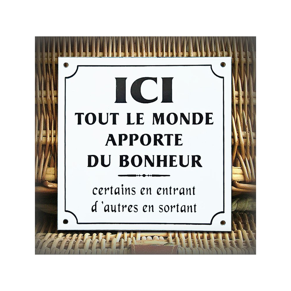 Plaque Émaillée "ICI tout le monde apporte le bonheur" 15x15 | Sanrival