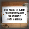 Plaque émaillée "Ici le possible est déjà fait" filet simple