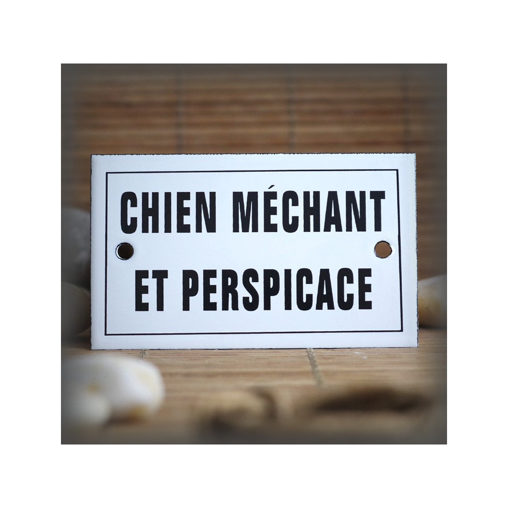Enamel plate "Chien Méchant et perspicace" with border