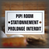 Enamel plate "Pipi Room stationnement prolongé interdit" with border