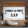 Plaque émaillée 10x6cm "Fermez la porte svp" avec filet