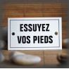 Enamel plate "Essuyez vos pieds" with border