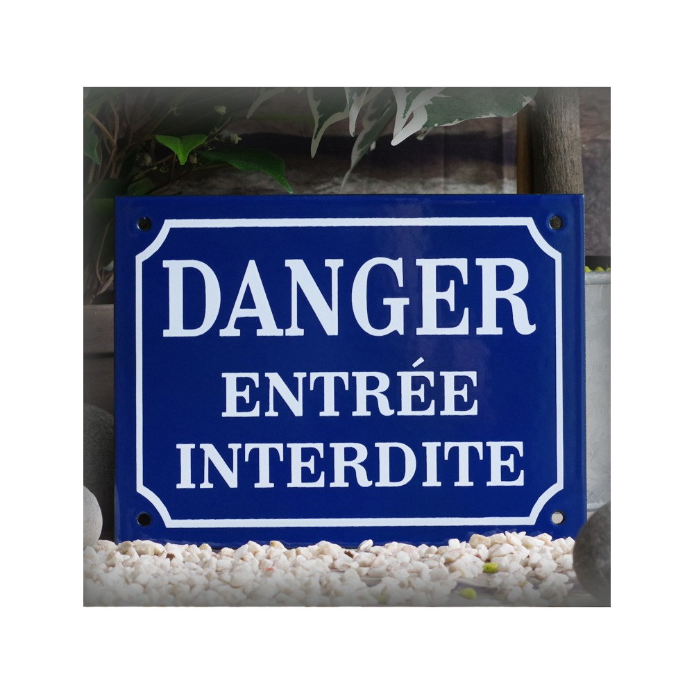 Plaque émaillée DANGER Entrée Interdite zoom