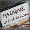 Plaque émaillée gres "Ma Cabane au fond du jardin" zoom