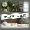 Enamel plate "Baisser la tête"