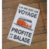 Plaque émaillée "La vie est un voyage"