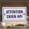 Plaque émaillée 10x6cm "Chien HPI"