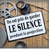 Plaque émaillée "Silence pendant la projection"