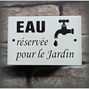 Plaque émaillée grès "EAU réservée pour le jardin"