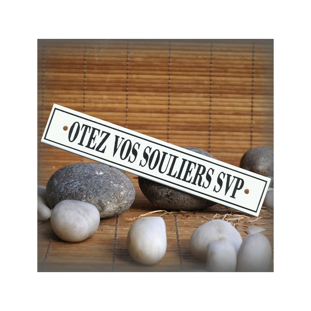 Plaque émaillée "Otez vos souliers svp"