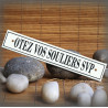 Plaque émaillée "Otez vos souliers svp"